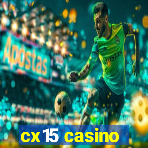 cx15 casino